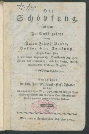 Die Schöpfung : Aufgeführt im kais. kön. National-Hof-Theater in der am 22ten und 23ten Dez. 1799. ... gegebenen großen musikalischen Akademie