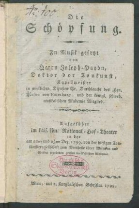 Die Schöpfung : Aufgeführt im kais. kön. National-Hof-Theater in der am 22ten und 23ten Dez. 1799. ... gegebenen großen musikalischen Akademie