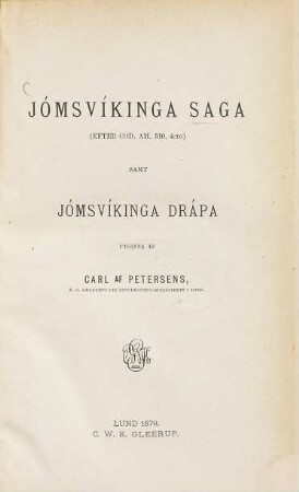 Jómsvíkinga Saga : (efter Cod. AM. 510, 4to) samt Jómsvíkinga Drápa