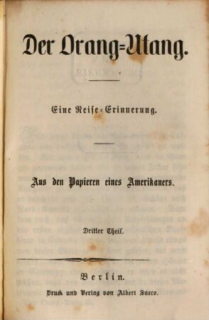 Der Orang-Utang : eine Reise-Erinnerung ; aus den Papieren eines Amerikaners, 3