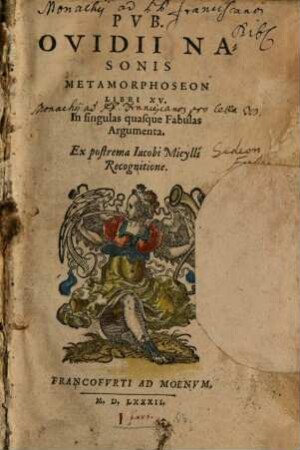 Pvb. Ovidii Nasonis Metamorphoseon Libri XV. : In singulas quasque Fabulas Argumenta