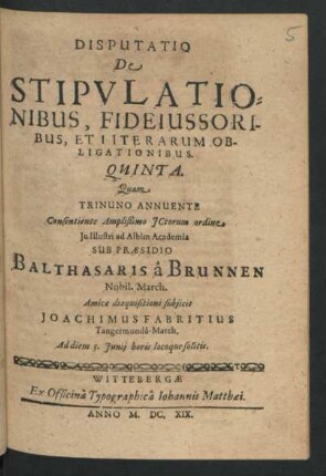 Disputatio De Stipulationibus, Fideiussoribus, Et Literarum Obligationibus. Quinta
