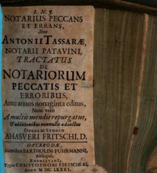 Notarius peccans sive Antonii Tassarae tractatus de notariorum peccatis et erroribus