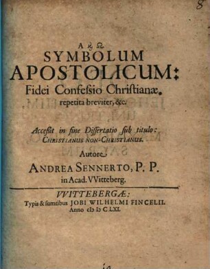 Symbolum Apostolicum : Fidei Confessio Christianae. repetita breviter, &c