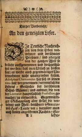 Historischer Schauplatz Vornehmer und Berühmter Staats- und Rechtsgelehrten : Darinnen Viele denckwürdige und sonderbahre Sachen von ihrem geführten Leben und Verrichtungen, heraus gegebenen Schrifften, ... vorgestellet werden. 1