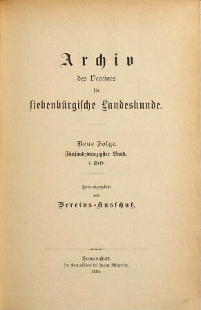 Archiv des Vereins für Siebenbürgische Landeskunde. 25, 25. 1894
