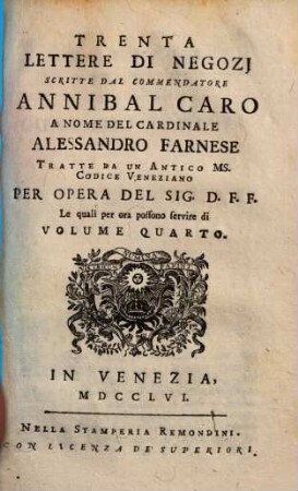 Delle Lettere Familiari Del Commendatore Annibal Caro Volume ..., Quarto. Trenta Lettere Di Negozi