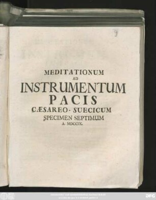 7: Meditationvm Ad Instrvmentvm Pacis Cæsareo-Svecicvm Specimen ...
