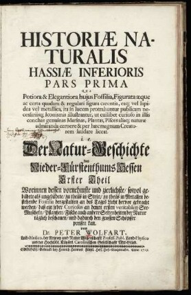 1: Qua potiora & elegantiora hujus fossilia, figurata aeque ac certa quadam & regulari figura carentia...