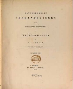 Natuurkundige verhandelingen van de Hollandsche Maatschappij der Wetenschappen te Haarlem. 13. 1857