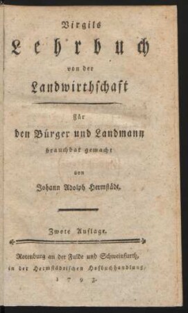 Buch 1: Virgils Lehrbuch von der Landwirthschaft : Für den Bürger und Landmann brauchbar gemacht