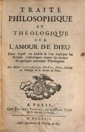 Traité philosophique et theologique sur l'amour de Dieu