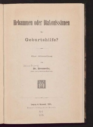Hebammen oder Diakonissinnen für Geburtshilfe? : eine Abhandlung