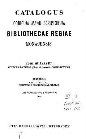Catalogus codicum latinorum Bibliothecae Regiae Monacensis. 1,3, Codices num. 5251 - 8100 complectens
