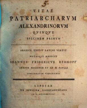 Vitae Patriarcharvm Alexandrinorvm Qvinqve, Specimen Primvm