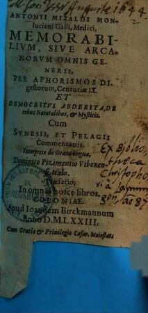 Memorabilium sive arcanorum omnis generis, per aphorismos digestorum, centuriae IX et Democritus Abderita de rebus naturalibus et mysticis : cum Synesii et Pelagii commentariis ...