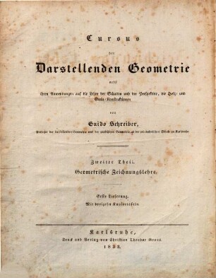 Cursus der darstellenden Geometrie, 2,1.. Geometrische Zeichnungslehre