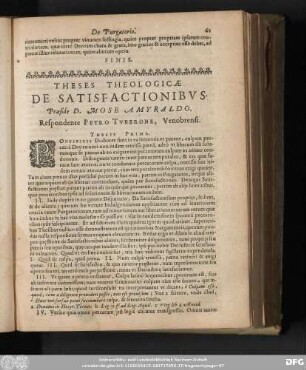 Theses Theologicae De Satisfactionibus. Praeside D. Mose Amyraldo. Respondente Petro Tuberone, Venobrensi.
