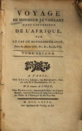 Voyage De Monsieur LeVaillant dans l'intérieur de l'Afrique, par le Cap de Bonne-Esperance : Dans les Années 1780, 81, 82, 83, 84 & 85, 2