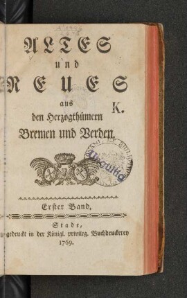 Bd. 1: Altes und Neues aus den Herzogthümern Bremen und Verden