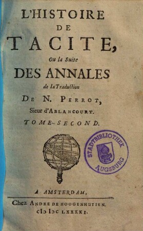 Les oeuvres de Tacite, 2. L' Histoire de Tacite ou la Suite des annales ...