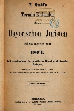 Stahl's Terminkalender für die bayerischen Juristen. 11. 1874