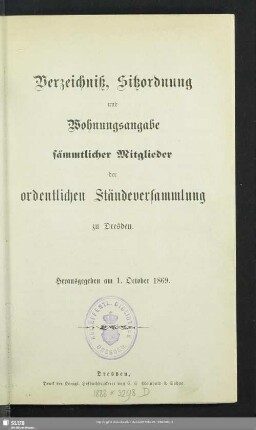 1869: Verzeichniß, Sitzordnung und Wohnungsangabe sämmtlicher Mitglieder der Ordentlichen Ständeversammlung zu Dresden