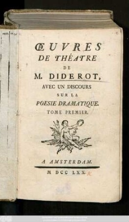 T. 1: Œuvres De Théatre De M. Diderot : Avec Un Discours Sur La Poesie Dramatique