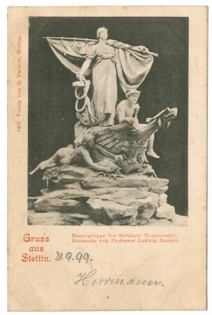 Gruss aus Stettin. Hauptgruppe des Stettiner Monumental-Brunnens von Professor Ludwig Manzel.
