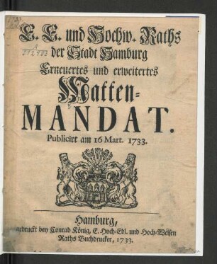 E.E. und Hochw. Raths der Stadt Hamburg Erneuertes und erweitertes Matten-Mandat : Publicirt am 16. Mart. 1733