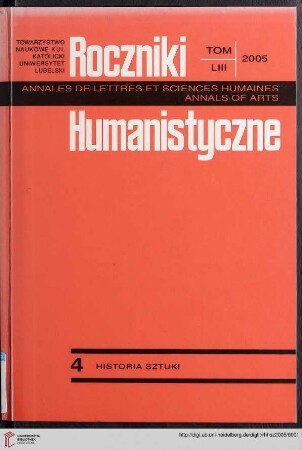 53: Roczniki Humanistyczne: Historia Sztuki = History of art = Histoire de l'art