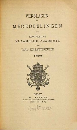 Verslagen en mededeelingen der Koninklijke Vlaamse Academie voor Taal- en Letterkunde. 1892