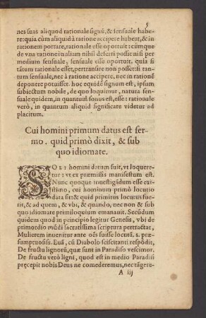 Cui homini primum datus est sermo, quid primo dixit, & sub quo idiomate.