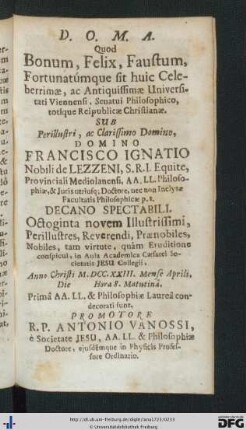D. O. M. A. Quod Bonum, Felix, Faustum, Fortunatúmque sit huic Celeberrimae ...