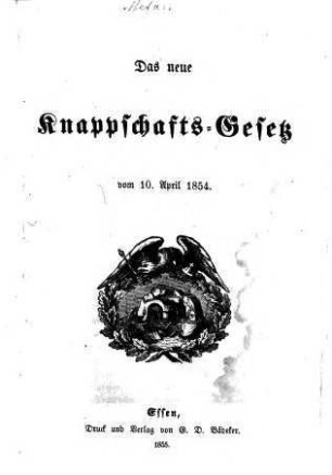 Das neue Knappschafts-Gesetz vom 10. April 1854