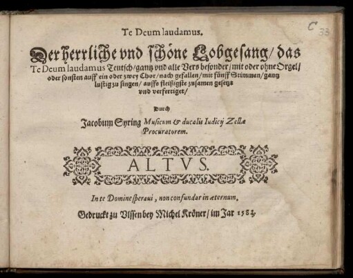Jakob Syringus: Te Deum Laudamus. Der herrliche und schöne Lobgesang ... Altus