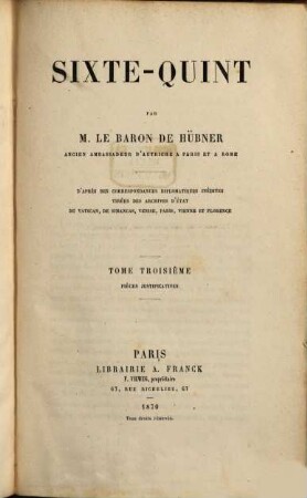 Sixte-Quint : d'après des correspondances diplomatiques inédites tirées des Archives d'état du Vatican, de Simancas, Venise, Paris, Vienne et Florence, 2