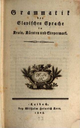 Grammatik der slavischen Sprache in Krain, Kärnten und Steyermark