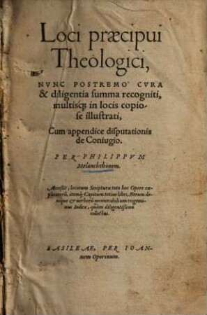 Loci praecipui Theologici : cum appendice disputationis de coniugio ...