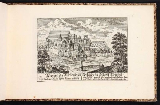 Prospect des Welserischen Schloßes zu Markt Neunhof Wie solches. 1660. in ihren Ruinen gesehen. - Hauptschloss Neunhof, Lauf-Neunhof
