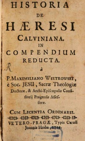 Historia De Haeresi Calviniana : In Compendium Reducta