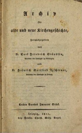 Archiv für alte und neue Kirchengeschichte. 1,2. 1813 (1814)