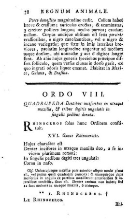 Ordo VIII. Quadrupeda Dentibus incisoribus in utraque maxilla, & tribus digitis ungulatis in singulis pedibus donata