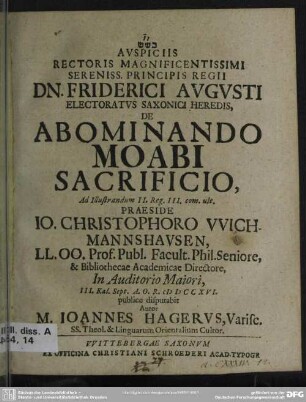 Auspiciis Rectoris Magnificentissimi Sereniss. Principis Regii Dn. Friderici Augusti ... De Abominando Moabi Sacrificio : Ad Illustrandum II. Reg. III. com. ult.