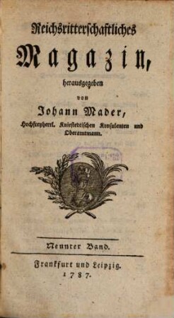 Reichsritterschaftliches Magazin. 9. 1787