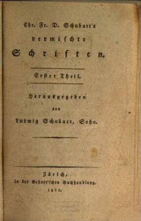 Chr. Fr. D. Schubart's vermischte Schriften. 1