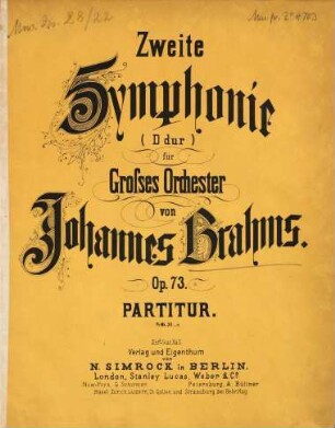 Zweite Symphonie : (D-dur) ; für grosses Orchester ; Op. 73