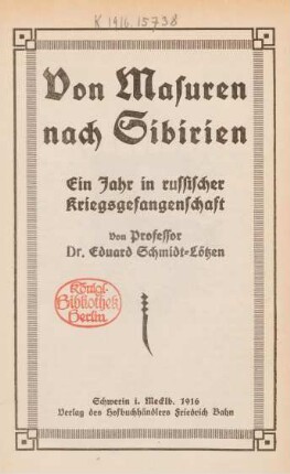 Von Masuren nach Sibirien : ein Jahr in russischer Kriegsgefangenschaft