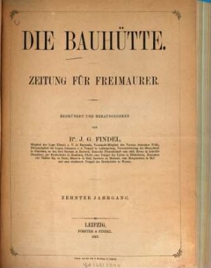 Die Bauhütte : Zeitschrift für deutsche Freimaurerei. 10, 10. 1867