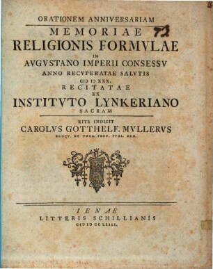 Orationem anniversariam memoriae religionis formulae in Augustano Imperii consessu anno ... 1530 recitatae indicit : ... epistolam, a 1403 Romae exaratam, atque ad monachum in Germania viventem sine dubio missam communicat